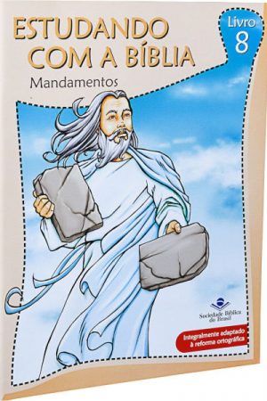Estudando Com a Bíblia – Mandamentos