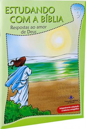 Estudando Com a Bíblia – Respostas ao Amor de Deus
