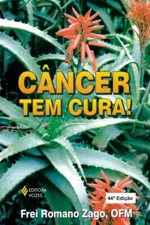 Câncer tem cura!