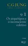 Os arquétipos e o inconsciente coletivo