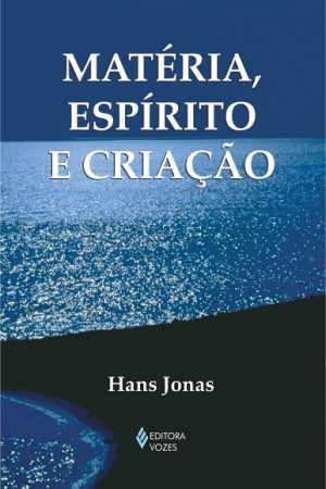 Matéria, espírito e criação