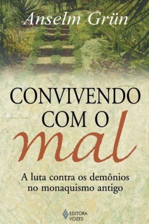 Convivendo com o mal