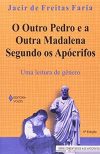 O outro Pedro e a outra Madalena segundo os apócrifos