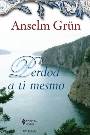 Perdoa a ti mesmo