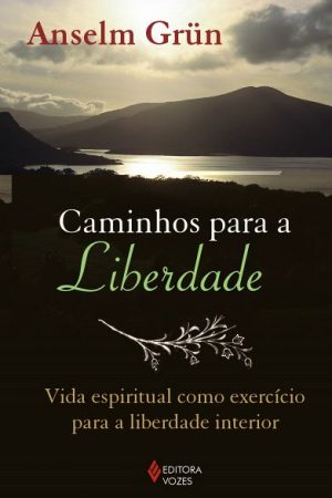 Caminhos para a liberdade