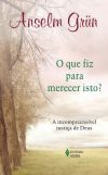 O que fiz para merecer isto?