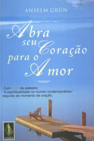 Abra seu coração para o amor