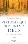 Virtudes que nos unem a Deus