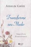 Transforme seu medo