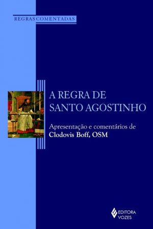 A regra de Santo Agostinho