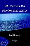 Na escola da fenomenologia
