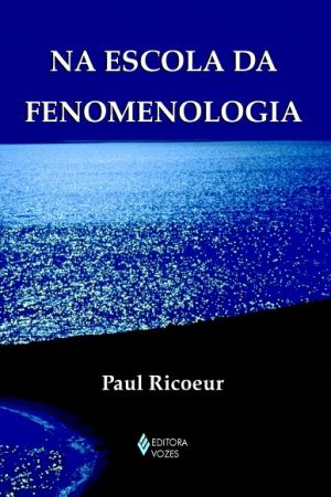 Na escola da fenomenologia