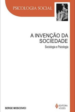 A invenção da sociedade