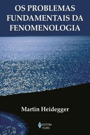 Os problemas fundamentais da fenomenologia