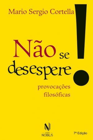 Não se desespere!