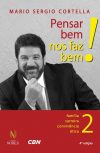 Pensar bem nos faz bem!