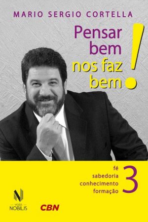 Pensar bem nos faz bem!