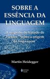 Sobre a essência da linguagem