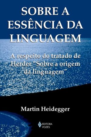 Sobre a essência da linguagem