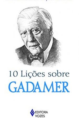 10 lições sobre Gadamer