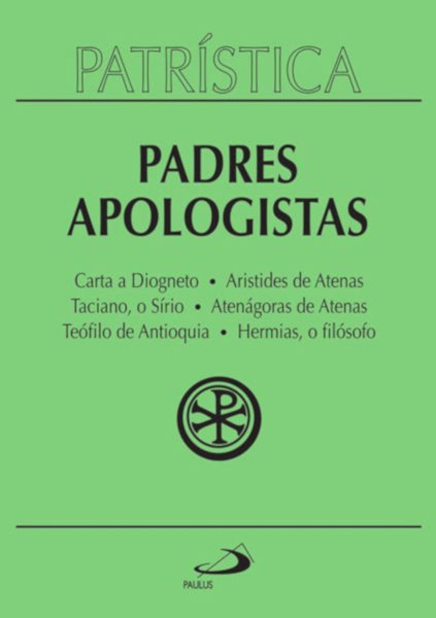 Carta a Aristides de Atenas, Taciano, o Sírio, Atenágoras de