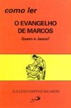Como ler o evangelho de Marcos