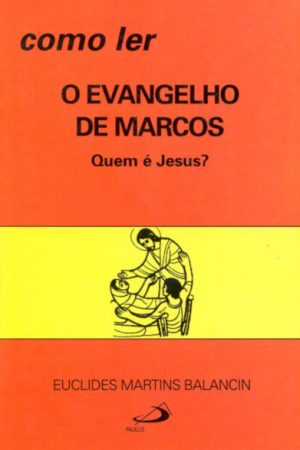 Como ler o evangelho de Marcos