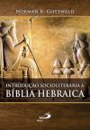 Introdução socioliterária à Bíblia hebraica