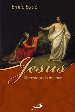 Jesus, libertador da mulher