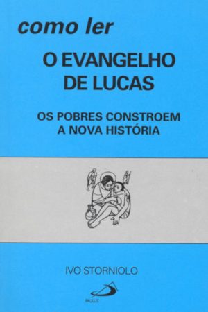 Como ler o evangelho de Lucas