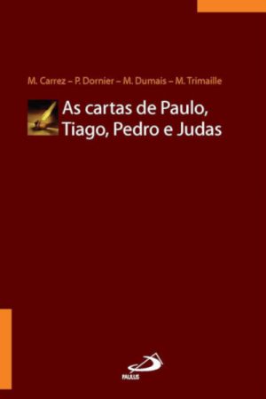 As cartas de Paulo, Tiago, Pedro e Judas