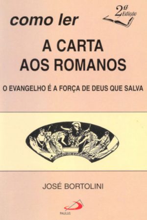 Como ler a carta aos romanos