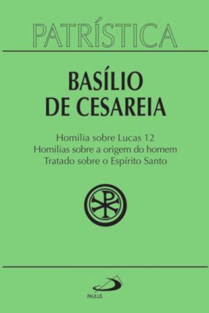 Homilia sobre Lucas 12, homilias sobre a origem do homem, tratado sobre o Espírito Santo