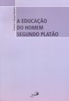 A educação do homem segundo Platão