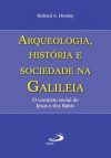 Arqueologia, história e sociedade na Galileia
