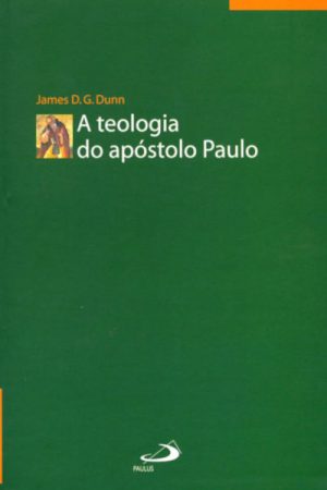 A teologia do apóstolo Paulo