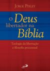 O Deus libertador na Bíblia