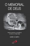O memorial de Deus – História, memória e a experiência do divino no Antigo Israel