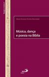 Música, dança e poesia na Bíblia