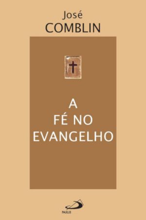 A fé no evangelho