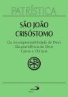 Da incompreensibilidade de Deus, da providência de Deus, cartas a Olímpia