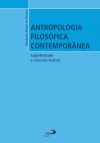 Antropologia filosófica contemporânea