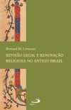 Revisão legal e renovação religiosa no Antigo Israel