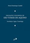 Iniciação à filosofia de São Tomás de Aquino