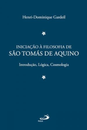 Iniciação à filosofia de São Tomás de Aquino