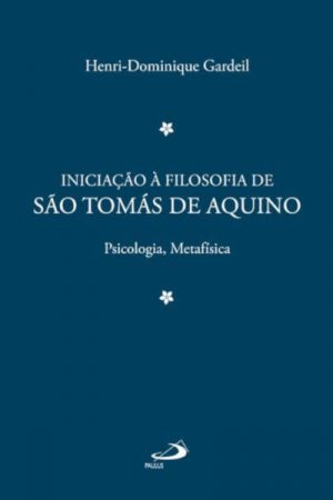 Iniciação à filosofia de São Tomás de Aquino