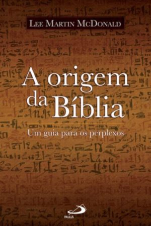 A origem da Bíblia