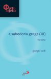 A sabedoria grega (III)