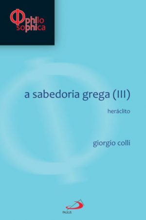 A sabedoria grega (III)
