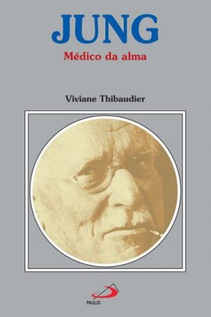 Jung – Médico da alma